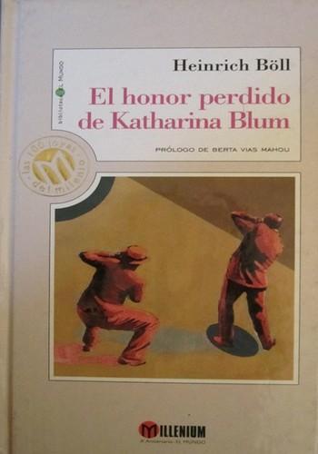 Heinrich Böll: El honor perdido de Katharina Blum (Spanish language, 1999)