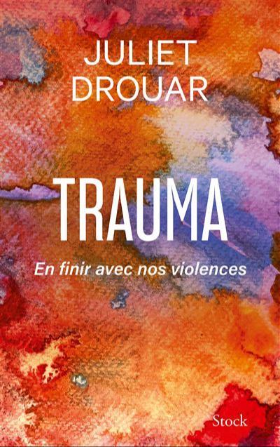 Juliet Drouar: Trauma (French language, 2025, Stock)