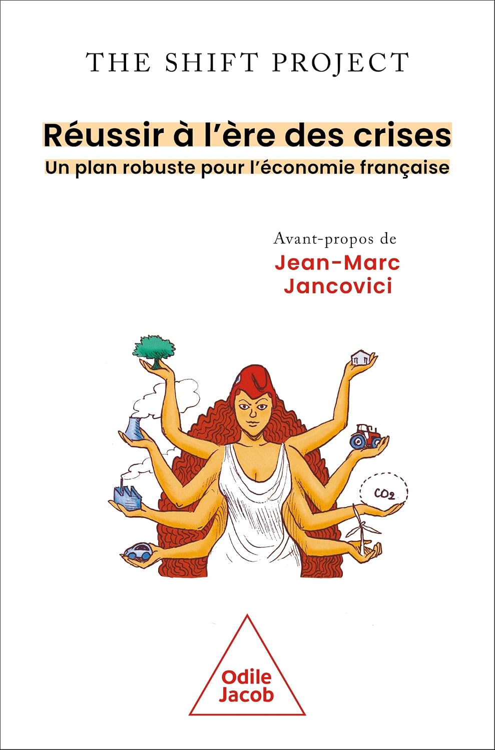 The Shift Project: Réussir à l'ère des crises (Odile Jacob)