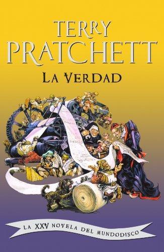 Terry Pratchett: La verdad : la XXV novela del mundodisco (Spanish language, 2009)
