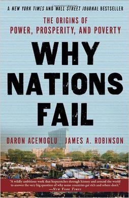 Daron Acemoglu, James A. Robinson, James A. Robinson: Why Nations Fail (2013, Crown Business)