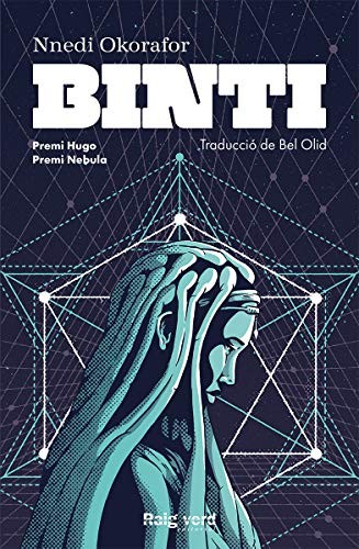 Nnedi Okorafor, Bel Olid: Binti (Paperback, 2021, RAYO VERDE EDITORIAL, S.L.)