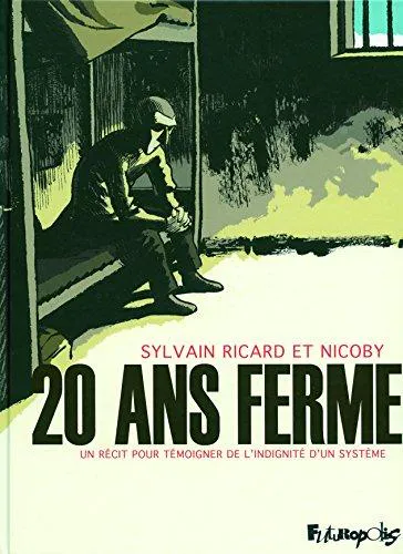 Sylvain Ricard, Nicoby: 20 ans ferme (GraphicNovel, French language, 2012, Futuropolis)