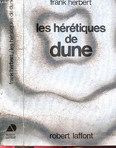 Frank Herbert: Heretiques De Dunes (Paperback, 1985, Robert Lafont French)