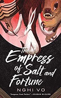Nghi Vo (duplicate), Nghi Vo: The Empress of Salt and Fortune (EBook, 2020, Tom Doherty Associates)