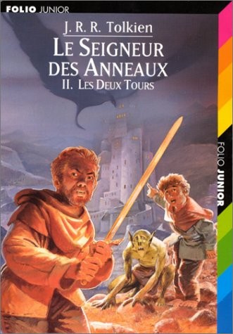 J.R.R. Tolkien, Francis Ledoux, Philippe Munch: Le Seigneur des Anneaux, tome 2 (Paperback, 1999, Gallimard Jeunesse, GALLIMARD JEUNE)