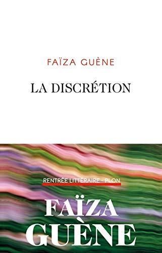 Faïza Guène: La discrétion (French language, 2020, Plon)