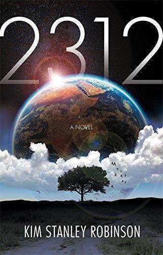 Kim Stanley Robinson: 2312 (2012, Orbit)