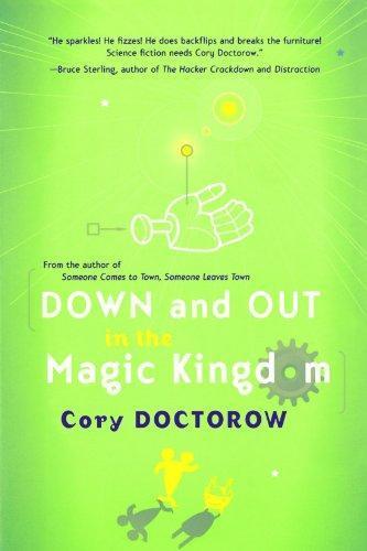 Cory Doctorow: Down and Out in the Magic Kingdom (2003)