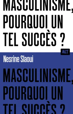 Nesrine Slaoui: Masculinisme, pourquoi un tel succès ? (French language, 2026, La Martinière Jeunesse)