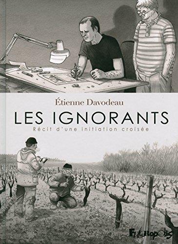 Étienne Davodeau: Les ignorants (GraphicNovel, French language, 2011, Futuropolis)