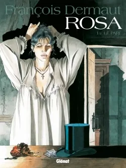François Dermaut: Rosa (GraphicNovel, French language, 2015, Glénat BD)