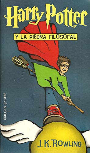 J.K. Rowling: Harry Potter Y La Piedra Filosofal (Paperback, 1999, Círculo de Lectores.)