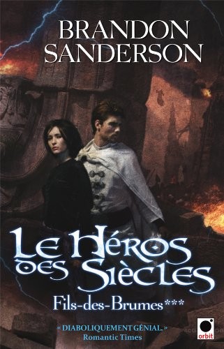 Brandon Sanderson: Le héros des siècles (French language, 2011)