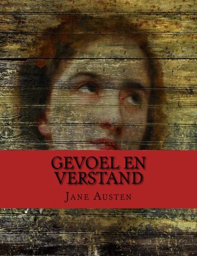 Jane Austen: Gevoel en verstand (Paperback, 2015, CreateSpace Independent Publishing Platform)