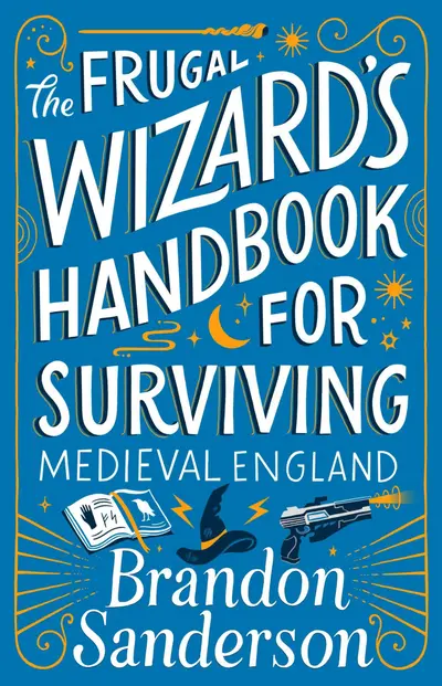 Empty Author, Steve Argyle: The Frugal Wizard's Handbook to Surviving Medieval England (EBook, 2023, Dragonsteel Entertainment LLC)