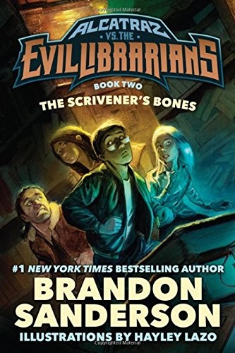 Brandon Sanderson: The Scrivener's Bones (Hardcover, 2016, Starscape, Starscape, a Tom Doherty Associates Book)