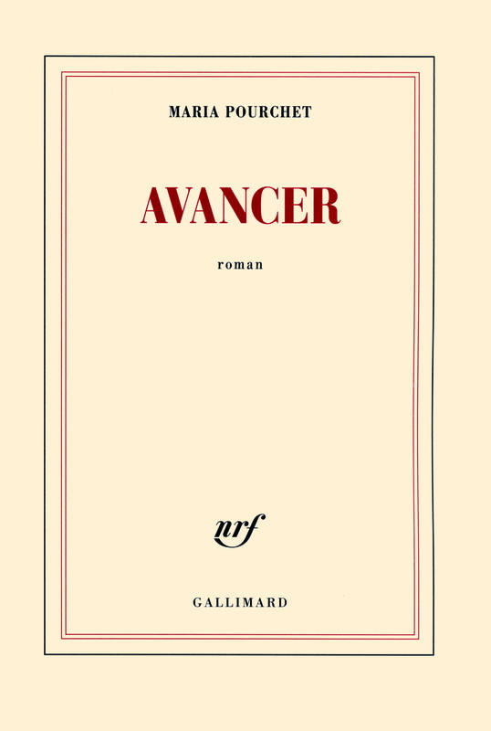 Maria Pourchet: Avancer (EBook, français language, 2012, Gallimard)