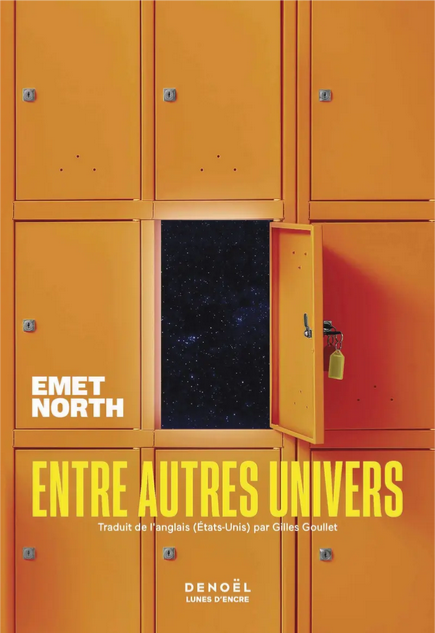 Emet North: Entre autres univers (2025, Denoël)