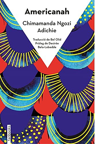 Bel Olid, Chimamanda Ngozi Adichie: Americanah (Paperback, 2021, fanbooks)