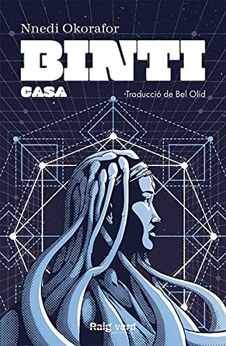 Nnedi Okorafor, Bel Olid: Binti (Paperback, 2021, RAYO VERDE EDITORIAL, S.L.)