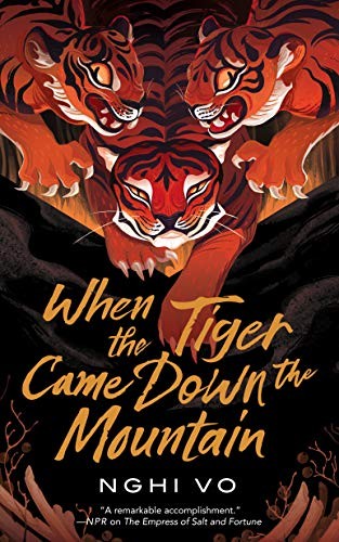 Nghi Vo (duplicate), Nghi Vo: When the Tiger Came Down the Mountain (Paperback, 2020, Tor.com)