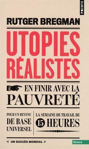 Rutger Bregman: Utopies réalistes (French language, 2020, Éditions Points)