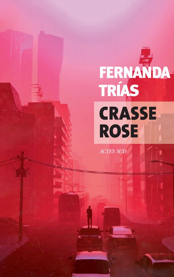 Fernanda Trías: Crasse rose (French language, 2023, Actes Sud)