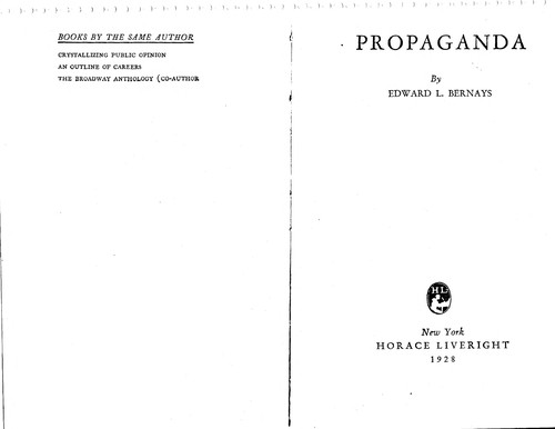 Edward L. Bernays: Propaganda (1928, H. Liveright)