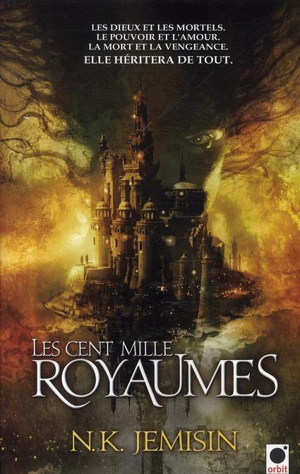 N. K. Jemisin: Les cent mille royaumes (French language, 2010, Orbit)