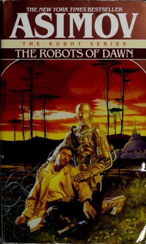 Isaac Asimov: The Robots of Dawn (Paperback, 1994, Spectra)