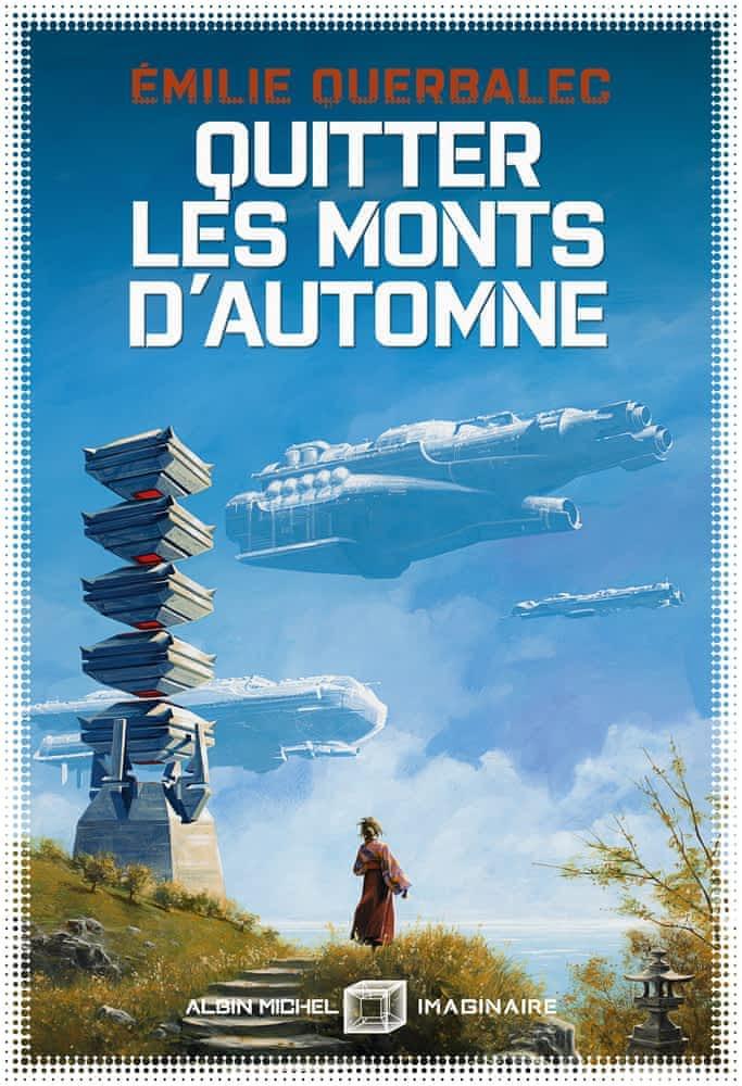 Émilie Querbalec: Quitter les monts d'automne (French language, 2020, Éditions Albin Michel)