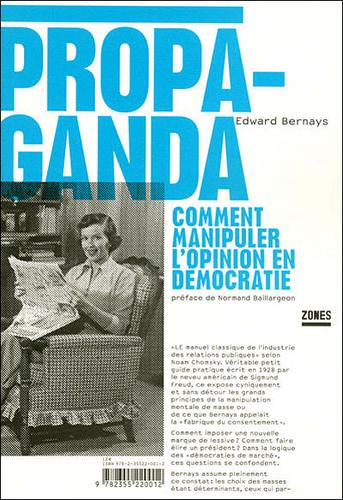 Edward L. Bernays: Propaganda (French language, 2007, Zones)