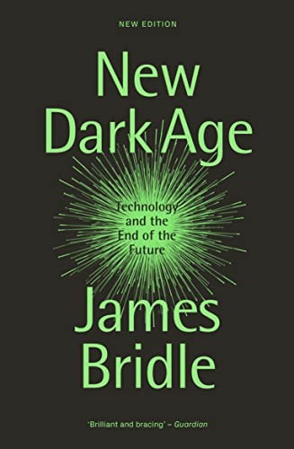 James Bridle: New Dark Age (2023, Verso Books)