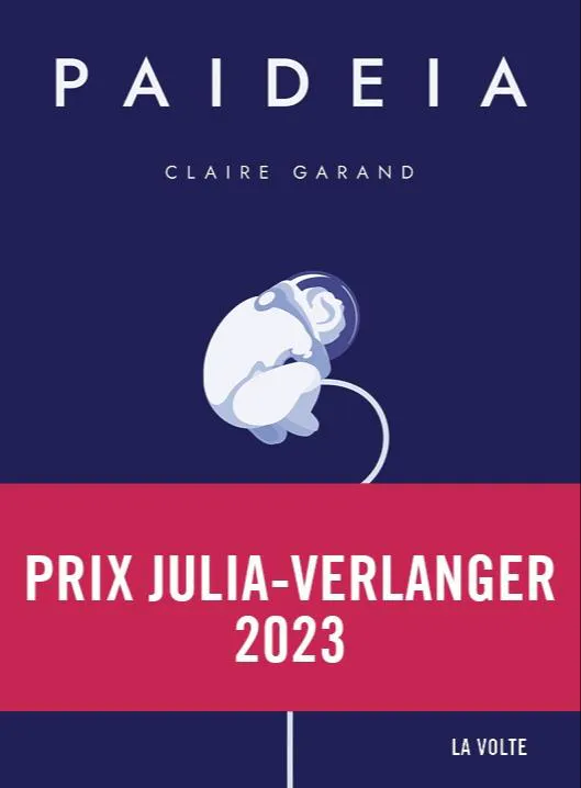 Claire Garand: Paideia (French language, 2023, La Volte)