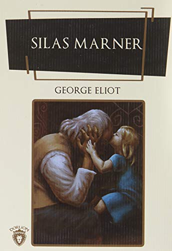 George Eliot: Silas Marner (Paperback, 2021, Dorlion Yayinevi)