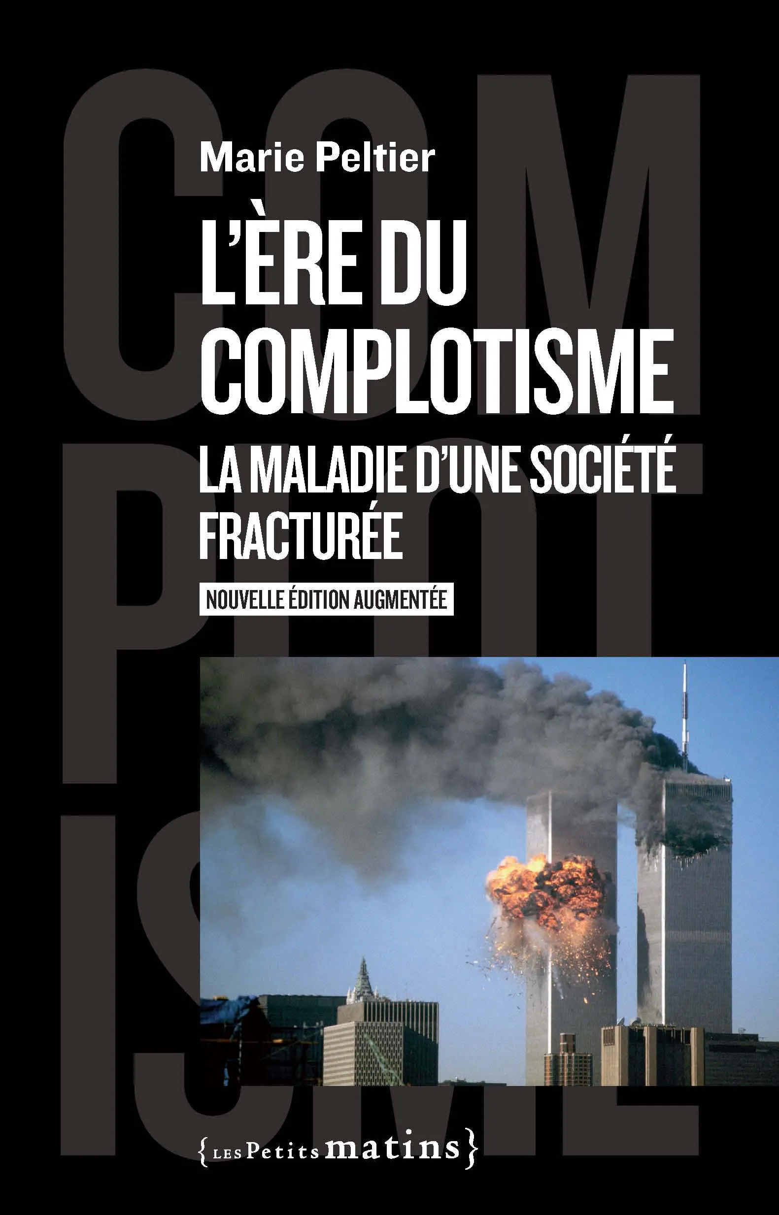Marie Peltier: L'ère du complotisme (French language, 2021, Les Petits Matins)