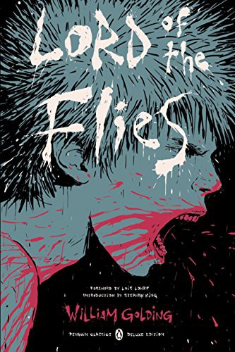 Stephen King, E. M. Forster, Lois Lowry, William Golding, Jennifer Buehler: Lord of the Flies (2016, Penguin Classics)