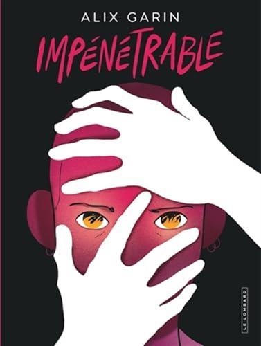 Alix Garin: Impénétrable (GraphicNovel, French language, 2024, Le Lombard)