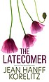 Jean Hanff Korelitz: Latecomer (2022, Cengage Gale)