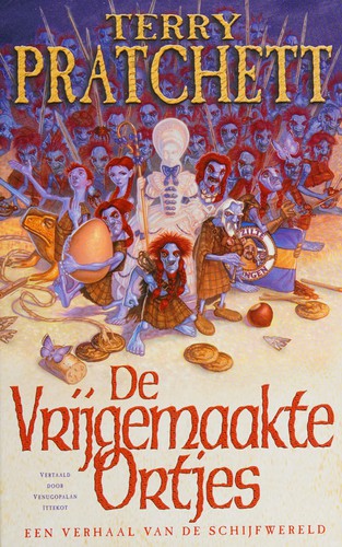 Terry Pratchett: De vrijgemaakte ortjes: een verhaal van de schijfwereld (Hardcover, Boekerij)