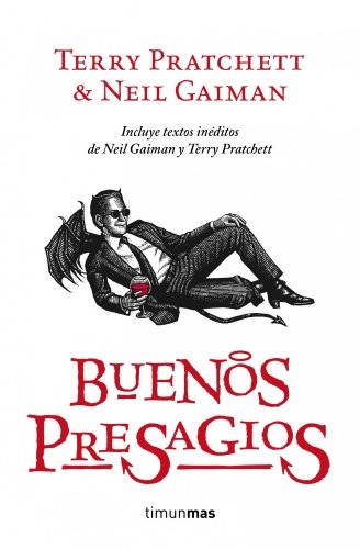 Terry Pratchett, Neil Gaiman, Pratchett, Terry, Maria Ferrer: Buenos presagios (Paperback, Spanish language, 2012, Timun Mas Narrativa)