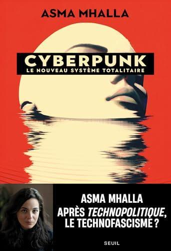 Asma Mhalla: Cyberpunk (Paperback, French language, 2025, Éditions du Seuil)