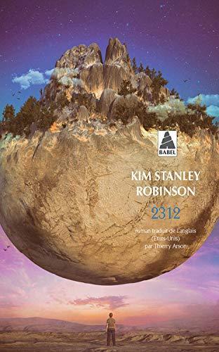 Kim Stanley Robinson, Adil Demirci: 2312 (Paperback, French language, 2019, Actes Sud, ACTES SUD)