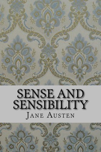 Jane Austen: Sense and Sensibility (Paperback, 2015, CreateSpace Independent Publishing Platform)