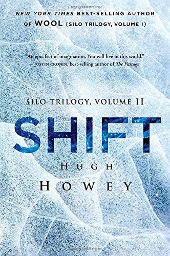 Hugh Howey: Shift (Hardcover, 2016, John Joseph Adams/Houghton Mifflin Harco, John Joseph Adams/Houghton Mifflin Harcourt)