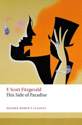 F. Scott Fitzgerald, Philip McGowan: This Side of Paradise (Paperback, 2020, Oxford University Press)