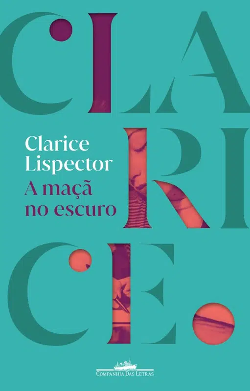 Clarice Lispector: A Maçã no Escuro (Paperback, Portuguese language, 2026, Companhia das Letras)