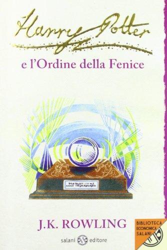 J.K. Rowling: Harry Potter e l'Ordine della Fenice (Italian Edition) (Italian language, 2012)