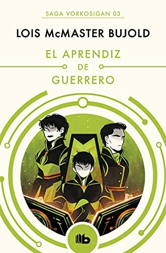 Lois McMaster Bujold, Paula Tizzano: El aprendiz de guerrero (Paperback, español language, 2019, B de Bolsillo)
